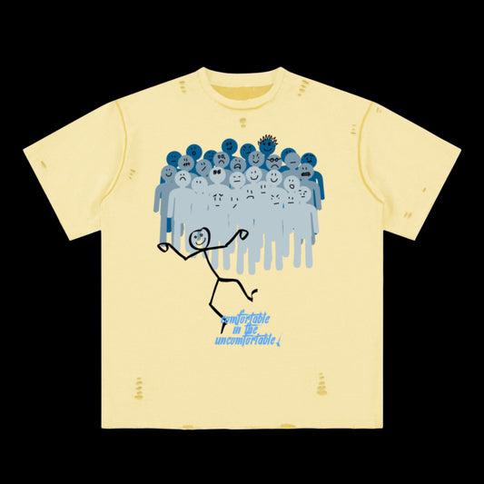 Comfortable in Uncomfortable Tee